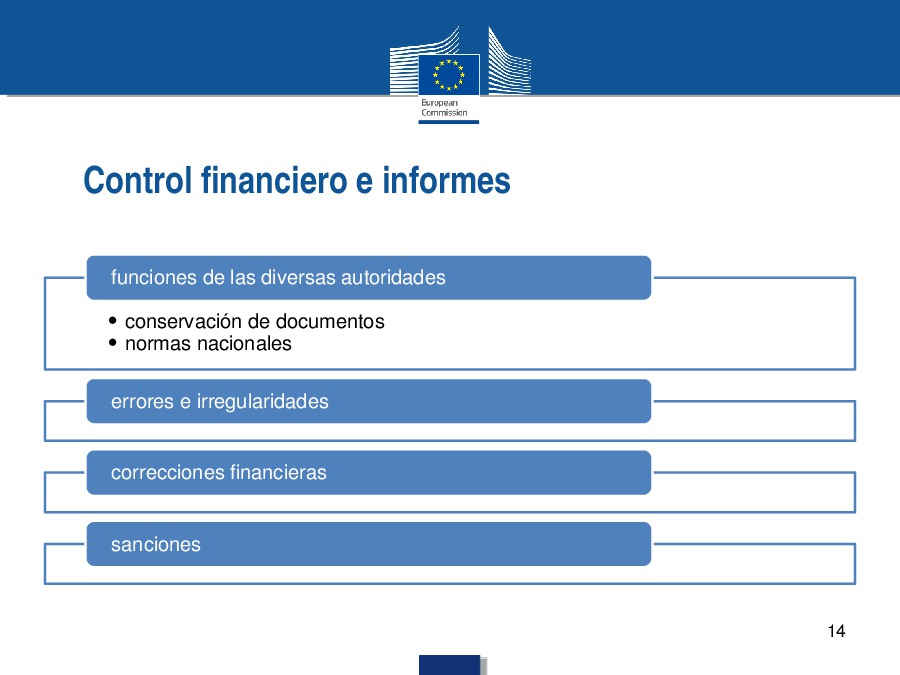  Novos e permanentes retos para os estados membros na xestión dos fondos europeos 